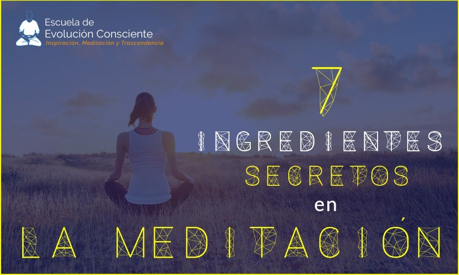 Los 7 ingredientes del Arte de Meditar